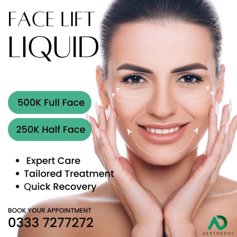 Face Lift Dermal Filler Islamabad